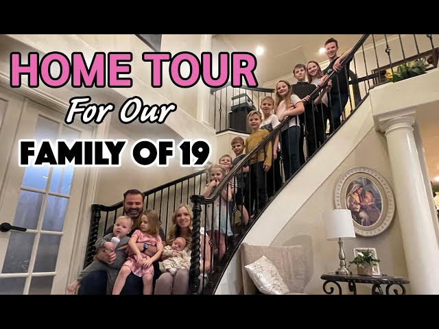 Home Tour For Our Family of 19