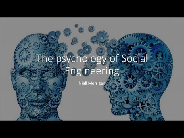 The Pyschology of Social Engineering - Niall Merrigan