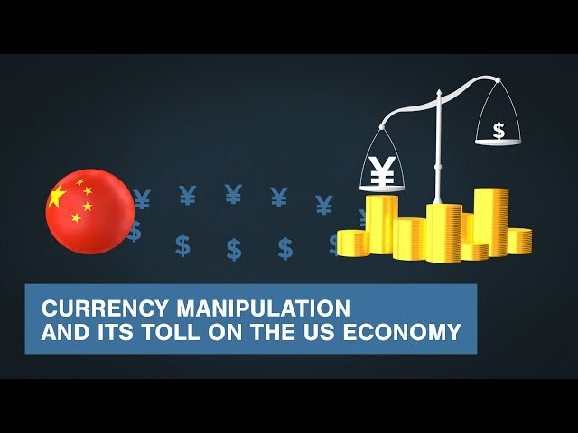 Currency Manipulation and Its Toll on the US Economy