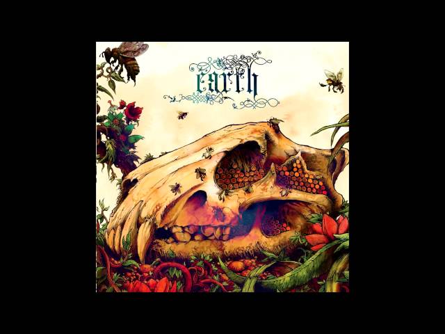 Earth - The Bees Made Honey In The Lion's Skull