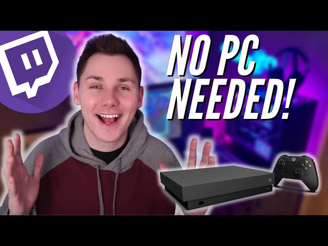 How To Stream From Xbox To Twitch | NO PC? NO PROBLEM!