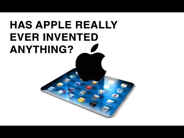 Has Apple Really Ever Invented Anything?