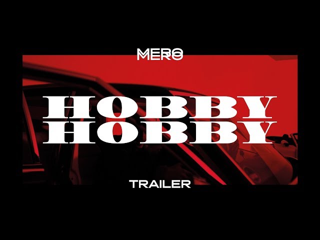 MERO - Hobby Hobby (Official Teaser)