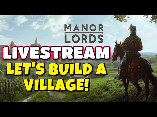 Let's Build A Village In Manor Lords! Does It Live Up To the Hype?