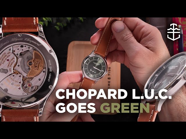 Chopard;s L.U.C Forest Green is BEST YET entry level LUC