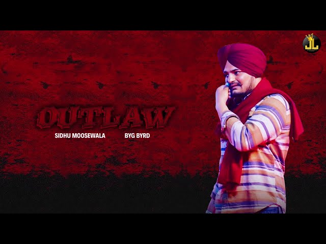 Outlaw : Sidhu Moose Wala (Official Song) Byg Byrd | Punjabi Songs 2019 | Jatt Life Studios