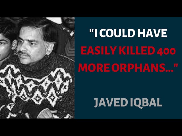 "I could have easily killed 400 more orphans" The True Story Of Javed Iqbal