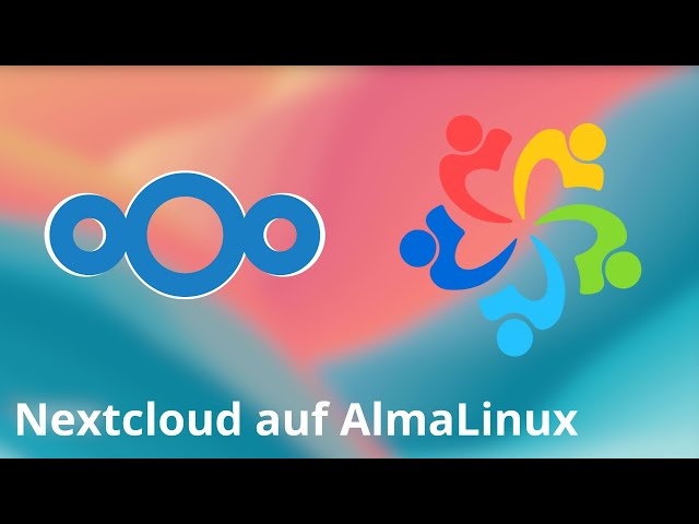 AlmaLinux OS mit Nextcloud aufsetzen - Livestream mit Hauke und Jean