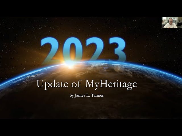 Update of MyHeritage.com – James Tanner (23 Apr 2023)