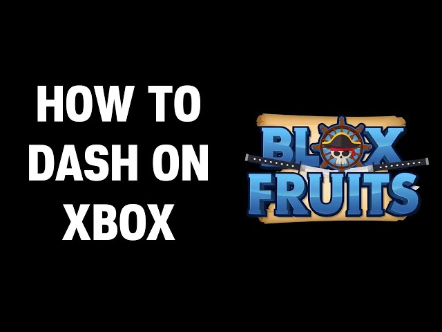 How to Dash in Blox Fruits on Xbox (2024)