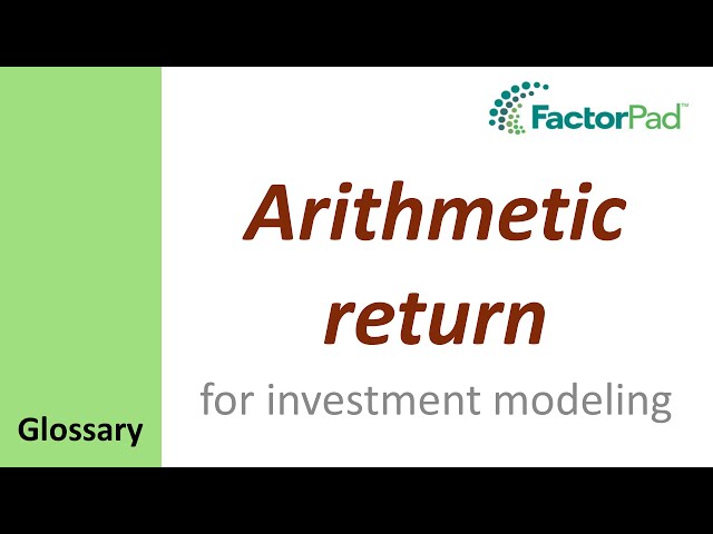 Arithmetic return definition for investment modeling