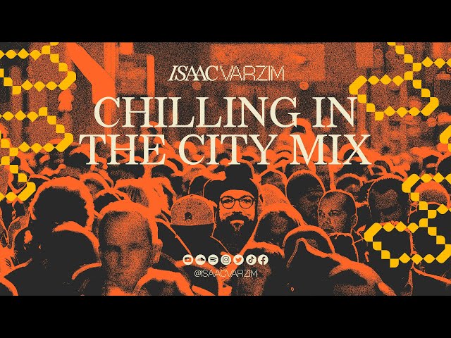 Chilling in the City MIX - A Blend of Hip Hop, Jazz, and Brazilian Beats