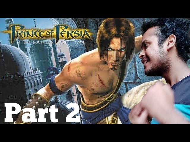 prince of Persia Sands of time gameplay part 2 | Let's back to childhood time