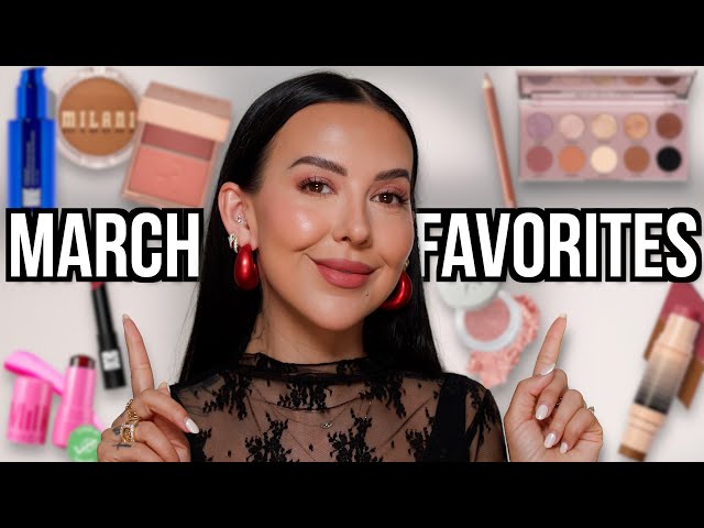 March Favorites!!!