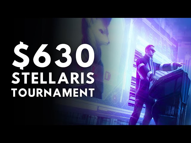 Stellaris Tournament - $630 Prize - MMM#10