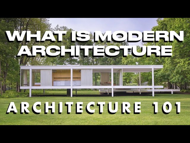 What is Modern Architecture? | ARCHITECTURE 101