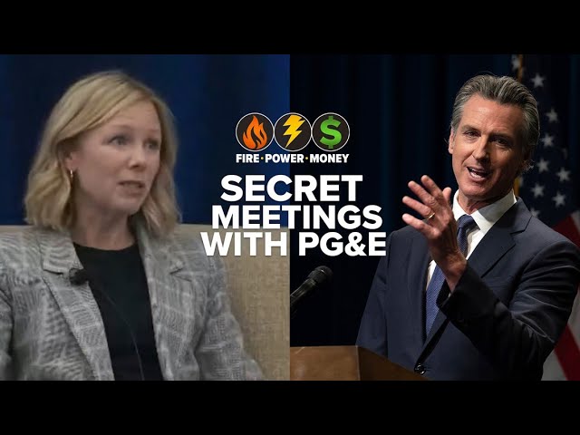Gov. Newsom ordered to disclose PG&E meeting records | FIRE - POWER - MONEY