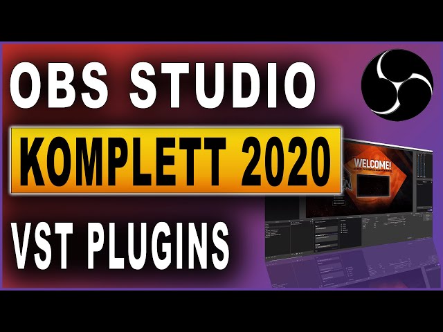 OBS Studio Komplettkurs 2020: #25 VST Plugins