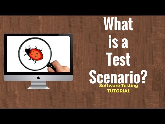 What is Test Scenario? How to write Test Scenario: Software Testing Tutorial