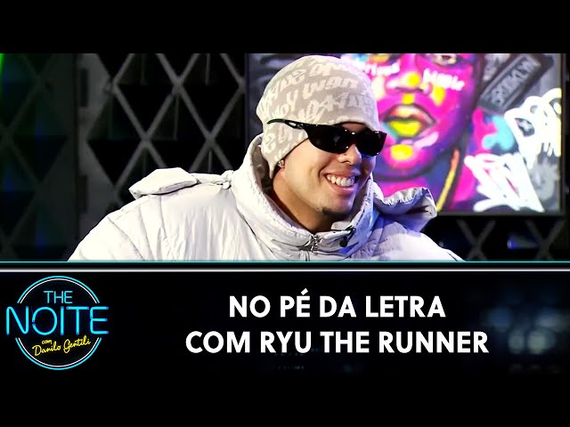 No Pé da Letra com Ryu The Runner | The Noite (28/08/23)