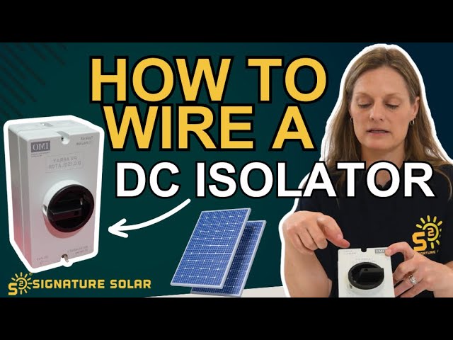 DC Isolator - Wiring a Solar PV Disconnect Switch