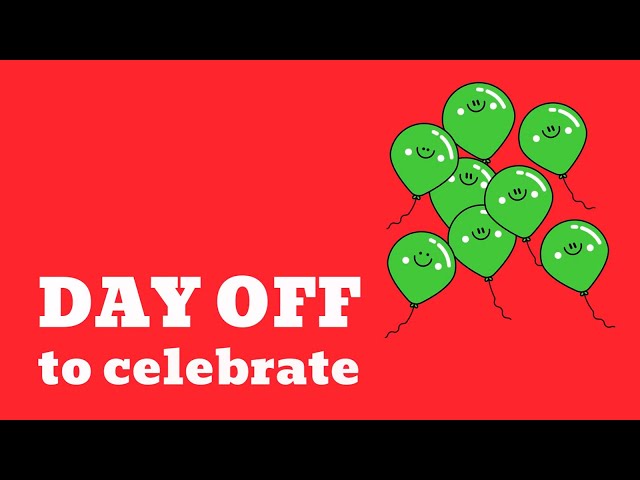 Day Off to Celebrate Video Template (Editable)
