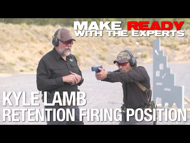 Kyle Lamb on Retention Firing Position
