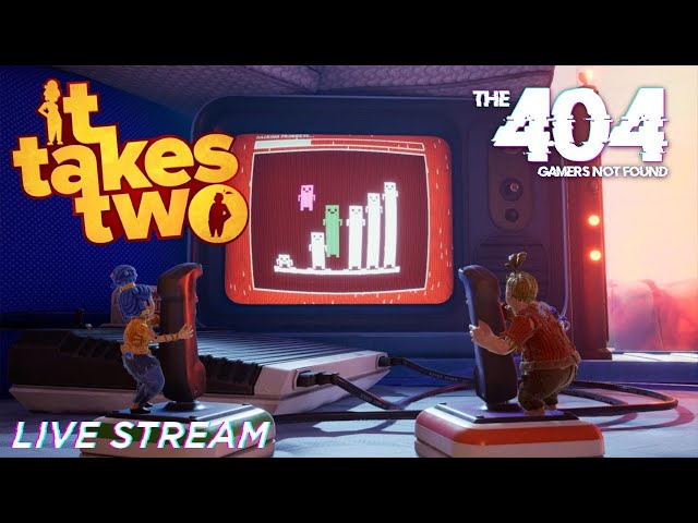 The 404: It Takes Two Let's Play: Part 3