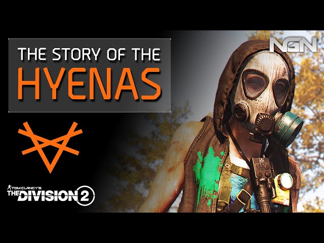 The Story of the HYENAS || Lore / Story || The Division 2
