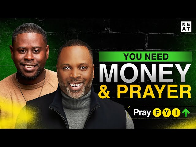 Money Can Get You Into Rooms Prayer Can’t | PrayFYI - Day #3