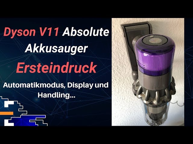 Dyson V11 Absolute Akkusauger (2019) Ersteindruck: Automatik, Display und Handling