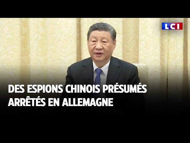Des espions chinois présumés arrêtés en Allemagne