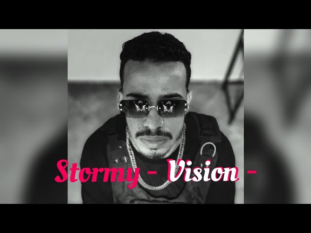 Stormy - Vision - ( Officiel Audio )