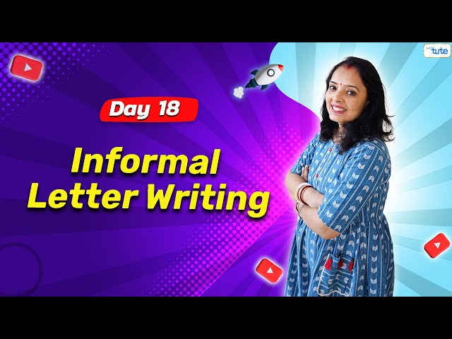 Informal Letter Writing | Day 18 | English Grammar Course Series | 2024