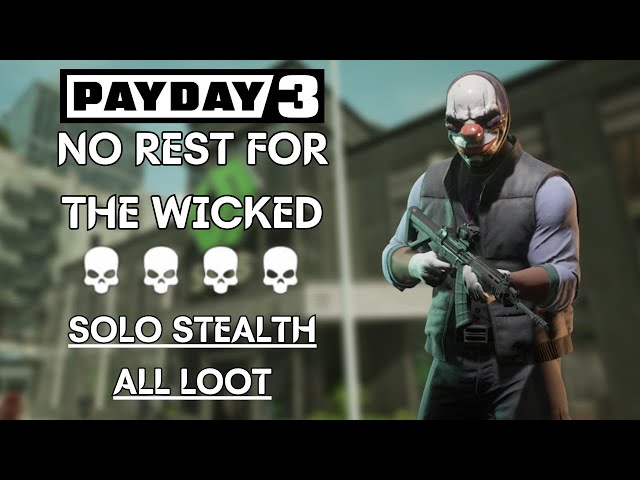 Payday 3 - No Rest For The Wicked (Overkill, Solo Stealth Gameplay)