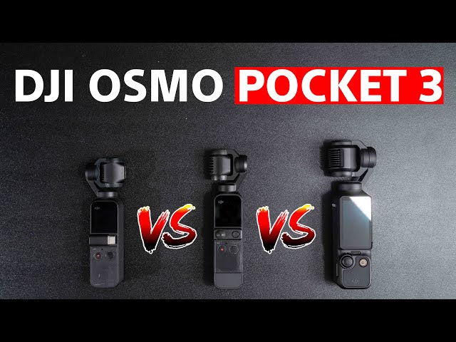 DJI Osmo Pocket 3 vs Pocket 2 vs Pocket 1
