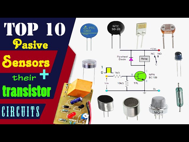 Top 10 passive sensors + their transistor circuits