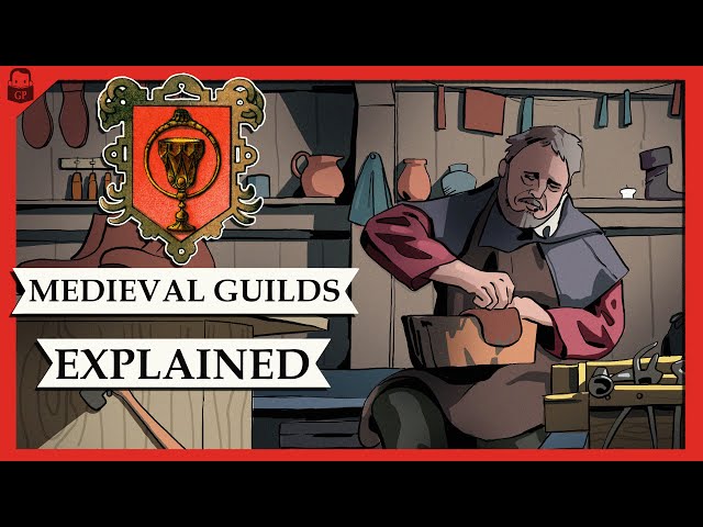 Medieval Guilds, Explained