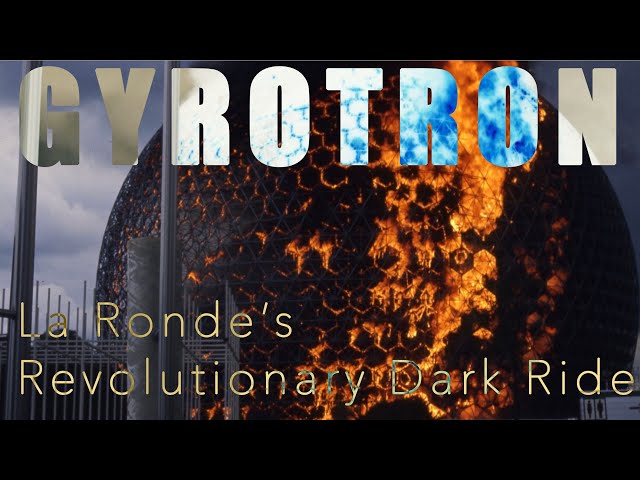 Gyrotron - Exploring Six Flags La Ronde's Revolutionary Dark Ride
