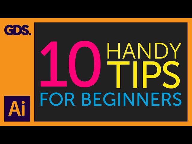10 Handy Tips | Things to know for beginners Ep7/19 [Adobe Illustrator for Beginners]
