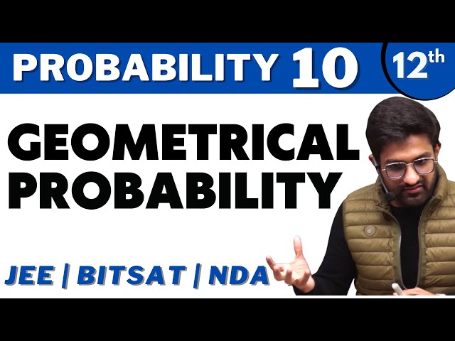 Probability 10 | Geometrical Probability | CLASS 12 | JEE | Bhannat Maths