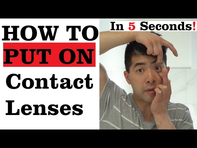 How To Put On Contact Lenses in 5 Seconds