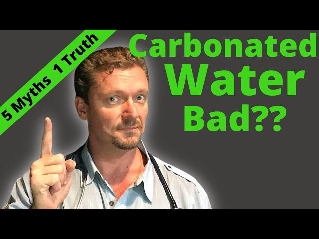 Is CARBONATED WATER Bad? (5 Myths & 1 Truth about Sparkling Water)
