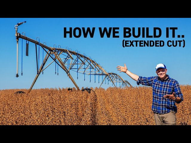 Building An Irrigation Pivot (Farmers are Geniuses) LONG CUT - Smarter Every Day 278