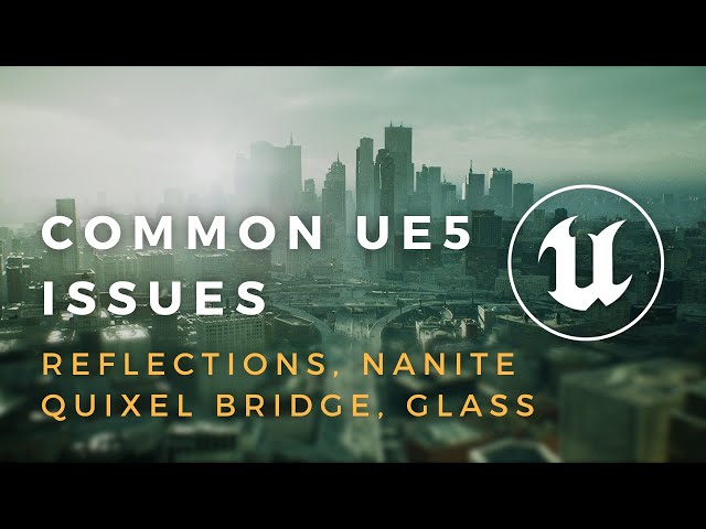 Fixing Common UE5 Issues! Changes in 5.0