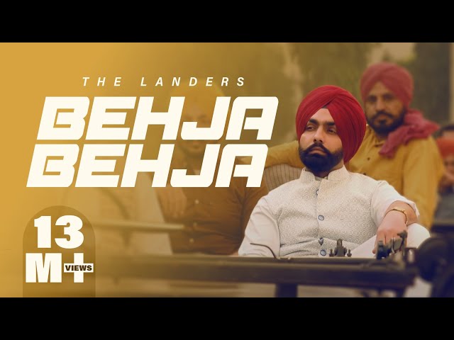 Behja Behja | The Landers | Ammy Virk | Bhindder Burj | Mani Longia | SYNC | New Punjabi Songs 2022