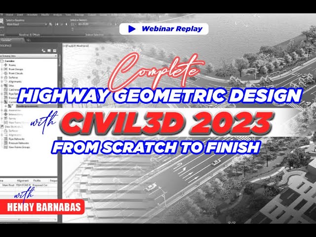 Comprehensive Civil3D 2023 Road Design Webinar | From Scratch to Finish
