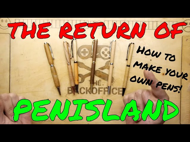 The Return Of Penisland - How to turn pens the never ending font of pen wonderment