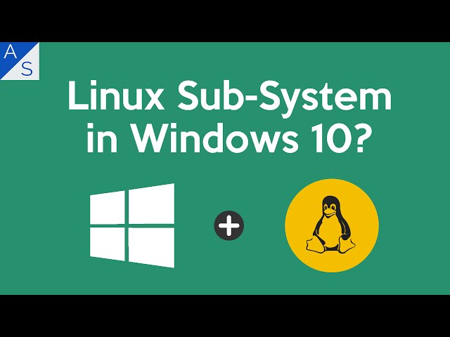 Linux Sub-System in Windows 10?