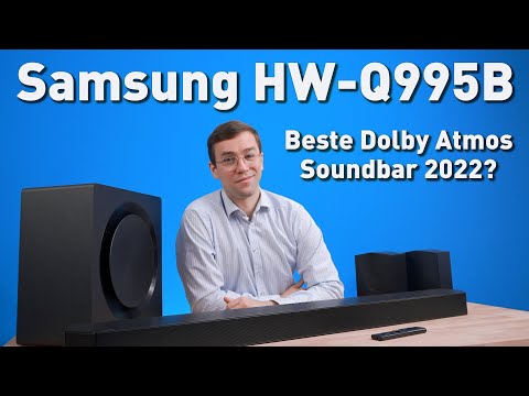 Samsung HW Q995B - Echte Dolby Atmos Soundbar für ~1000€ ?